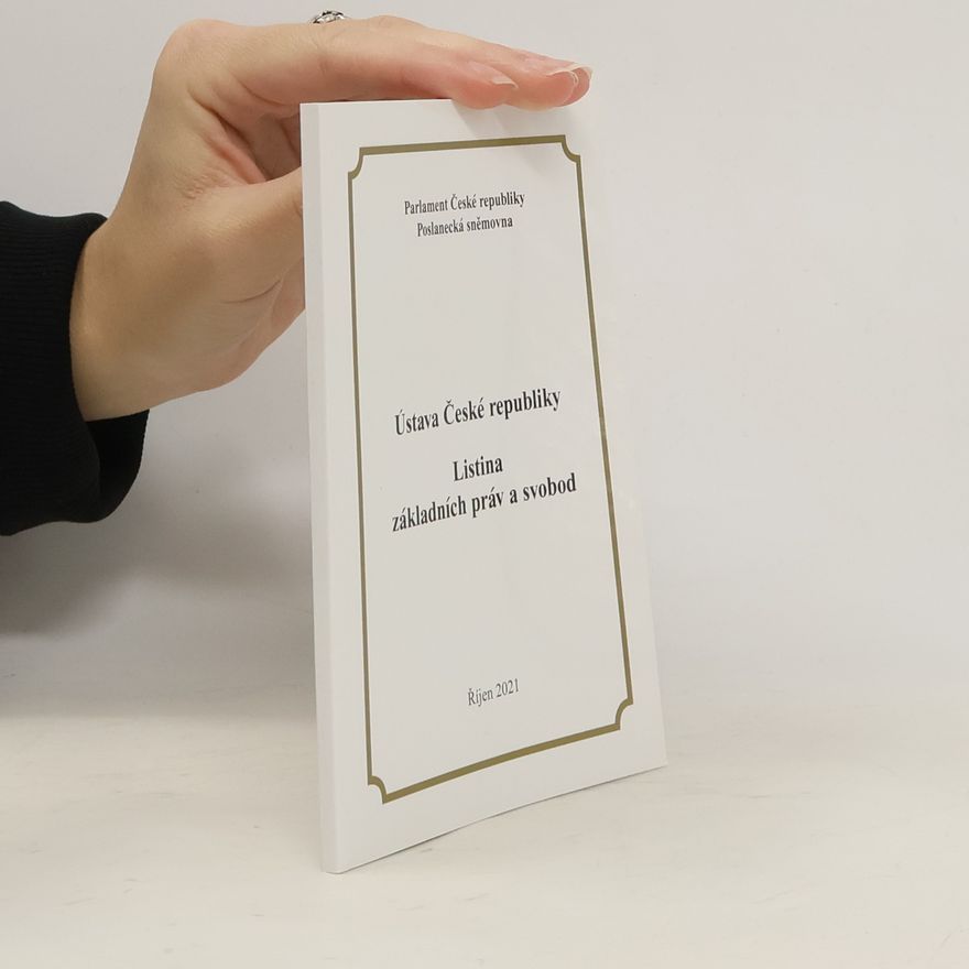 Collectif d'auteurs Ústava České republiky Listina základních práv a svobod