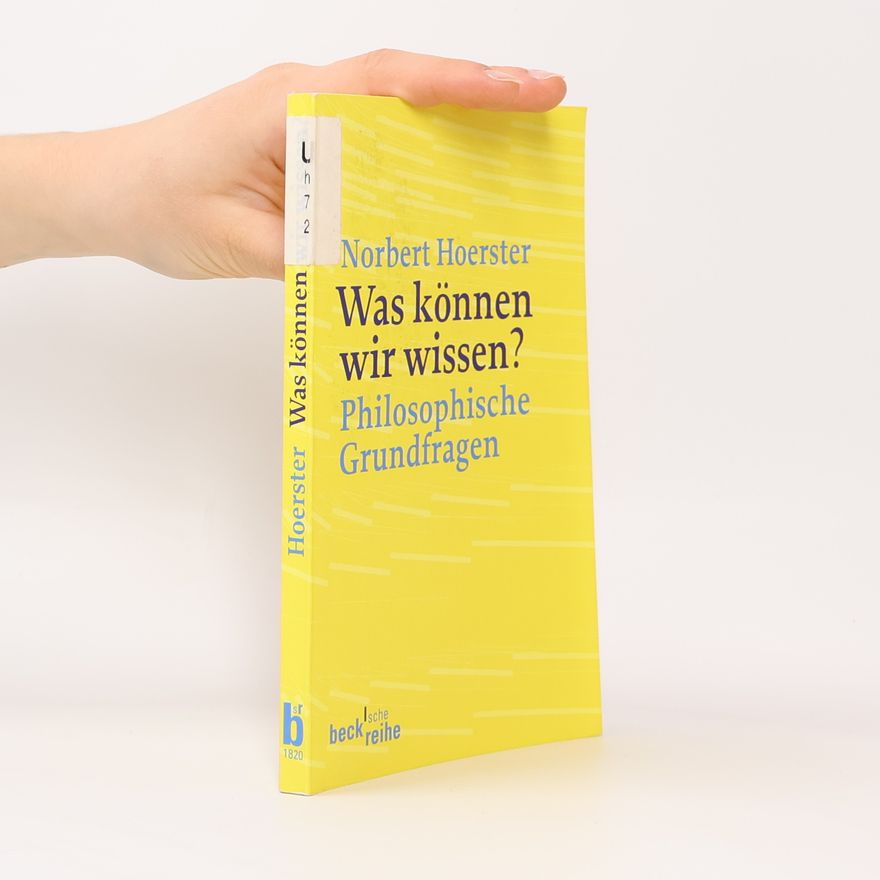 Norbert Hoerster Was können wir wissen?