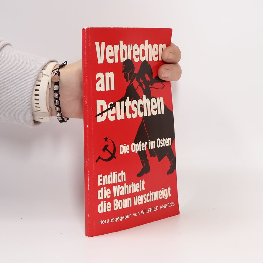 Wilfried Ahrens Verbrechen an Deutschen