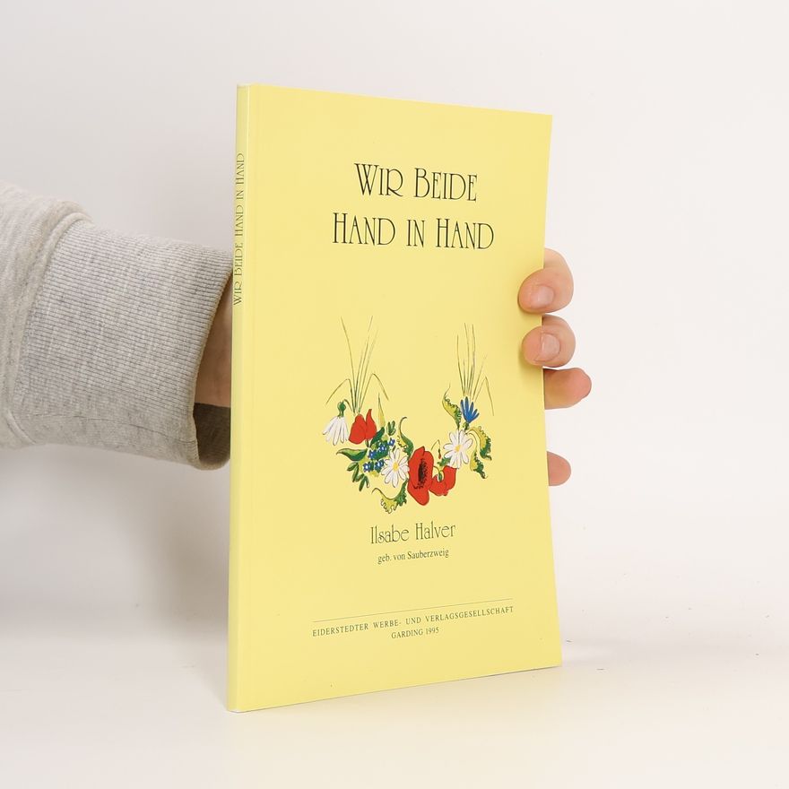 Ilsabe Halver Wir Beide, Hand in Hand