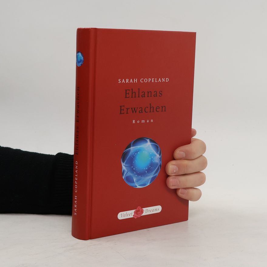 Sarah Copeland Ehlanas Erwachen