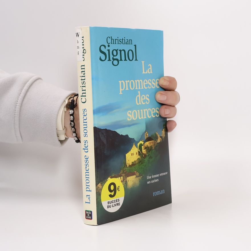 Christian Signol La promesse des sources