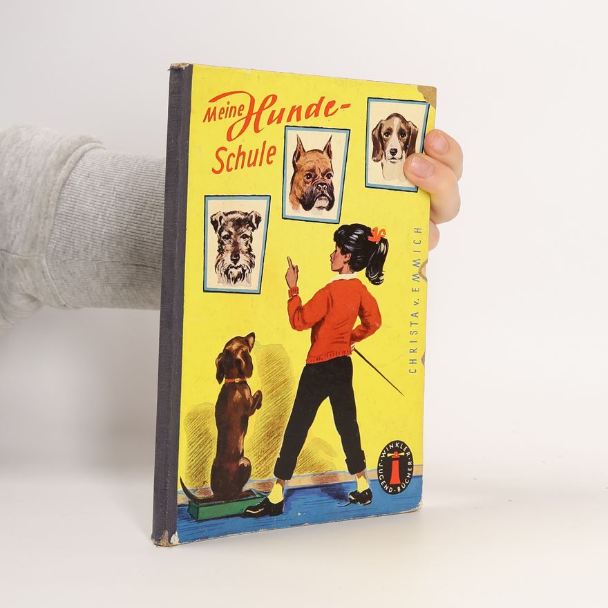Christa von Emmich Meine Hundeschule