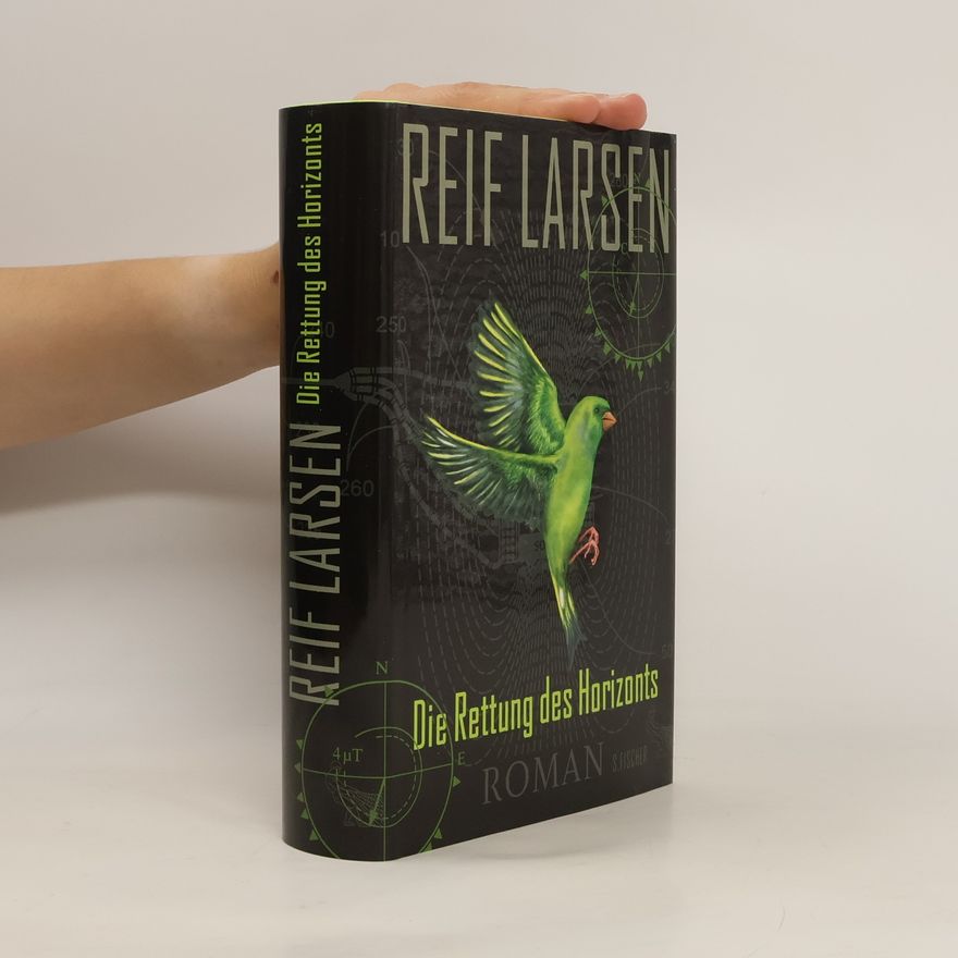 Reif Larsen Die Rettung des Horizonts