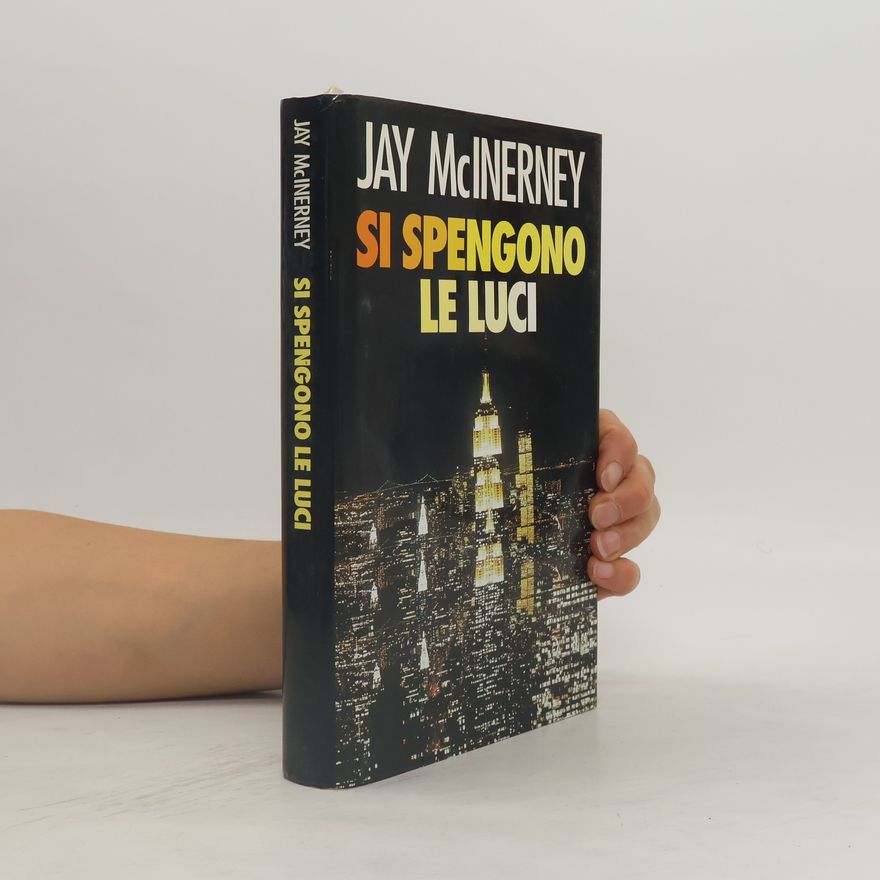 Jay McInerney Si spengono le luci