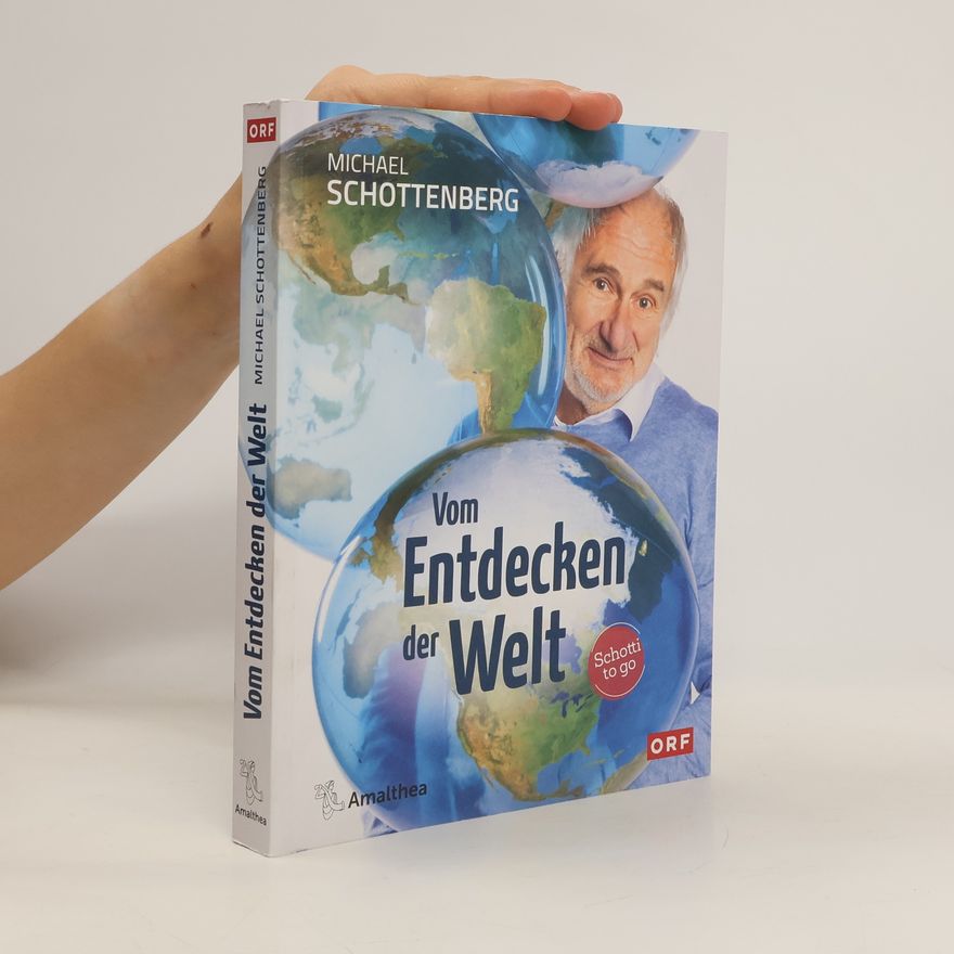 Michael Schottenberg Vom Entdecken der Welt