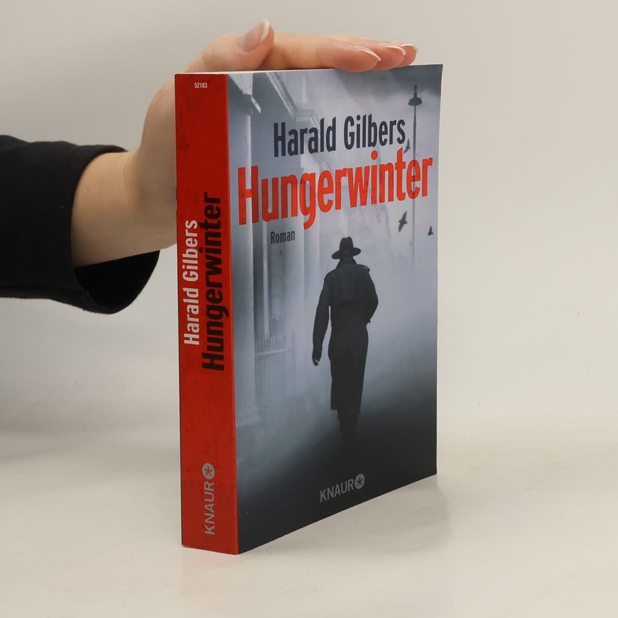 Harald Gilbers Hungerwinter