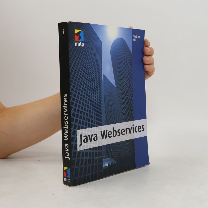 Friedrich Kiltz Java Webservices