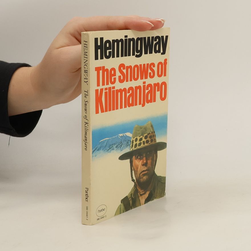Ernest Hemingway The Snows of Kilimanjaro