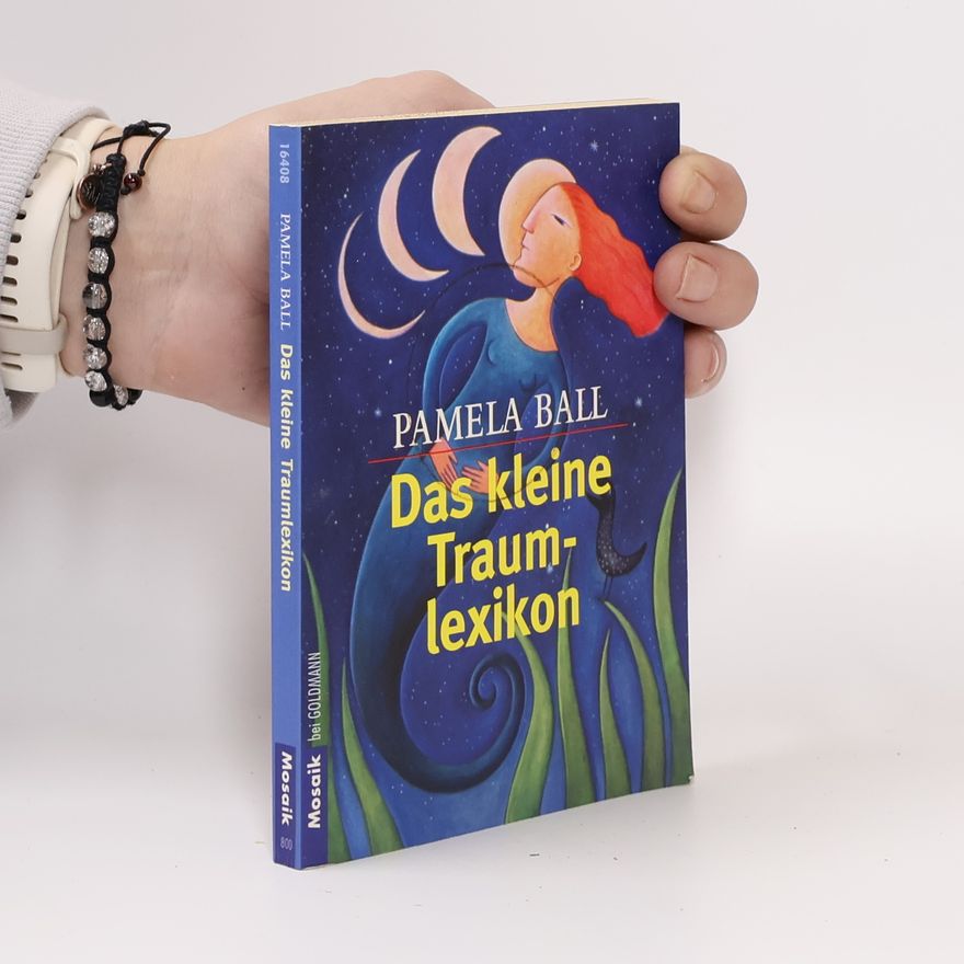 Pamela Ball Das kleine Traumlexikon