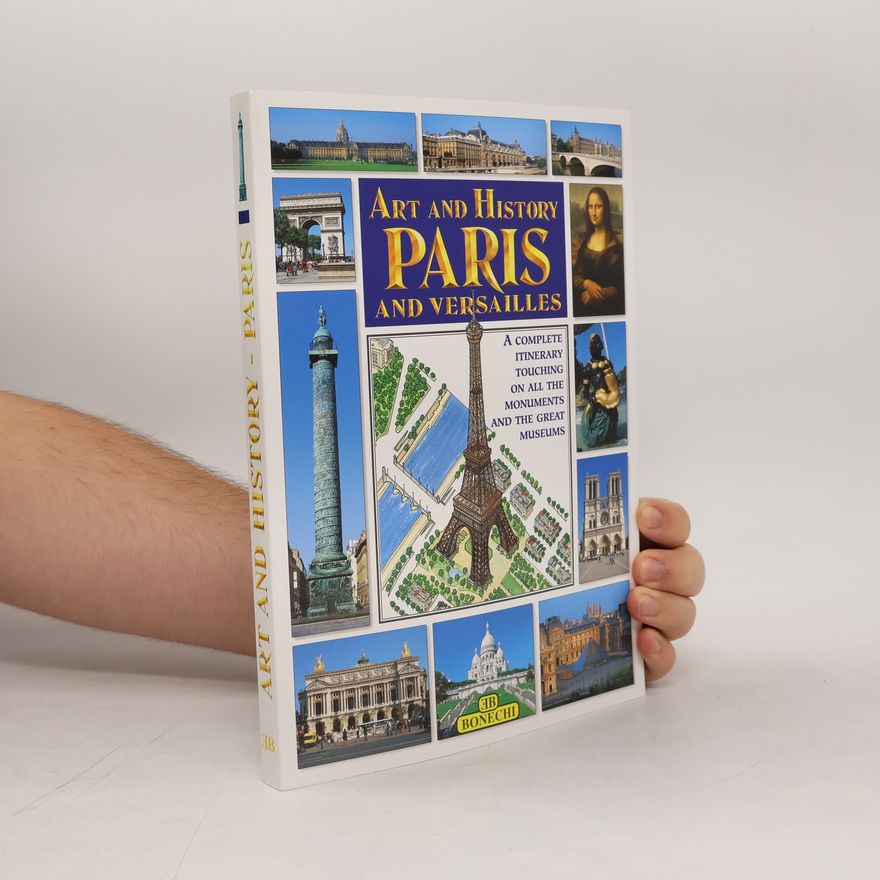 AA.VV. Art and History of Paris and Versailles