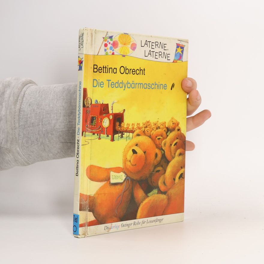 Bettina Obrecht Die Teddybärmaschine