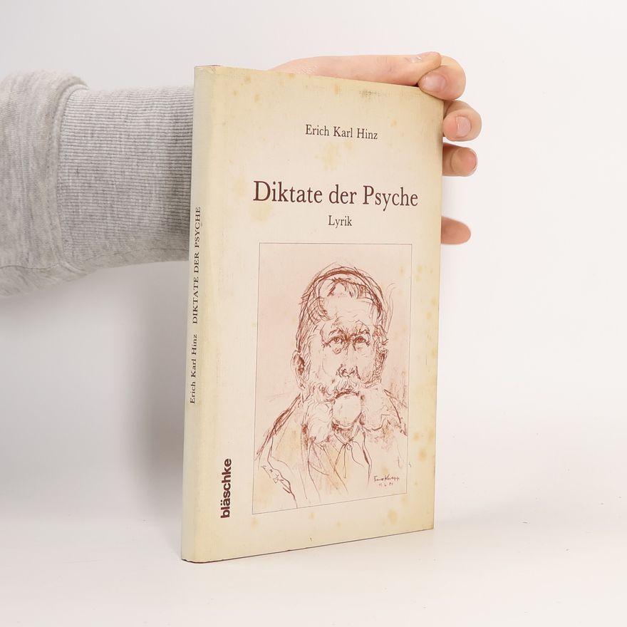 Erich Karl Hinz Diktate der Psyche