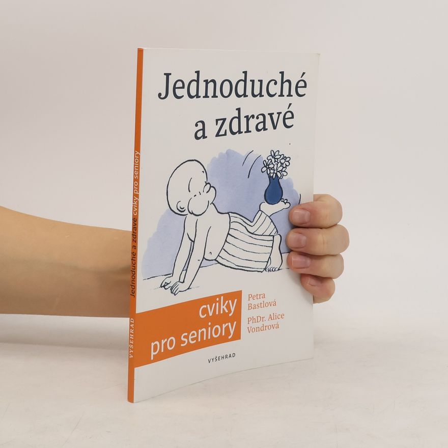 Václav Hradecký Jednoduché a zdravé cviky pro seniory