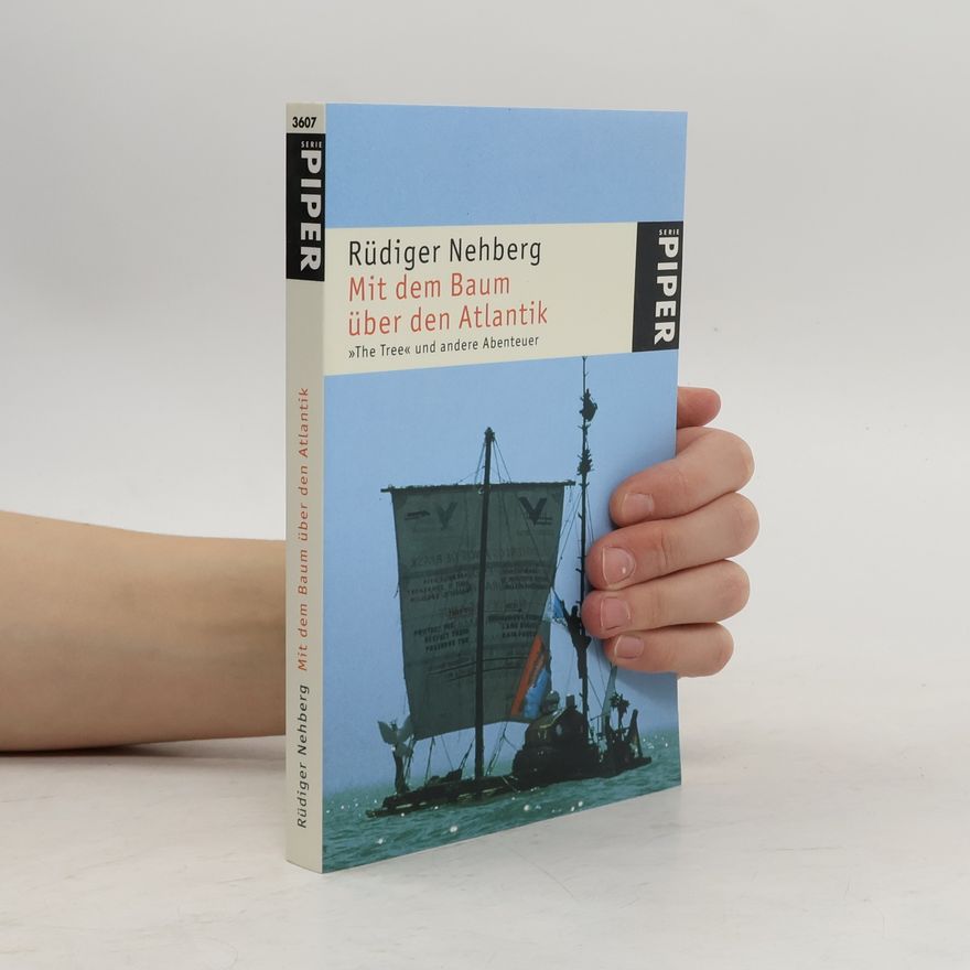 Rüdiger Nehberg Mit dem Baum über den Atlantik