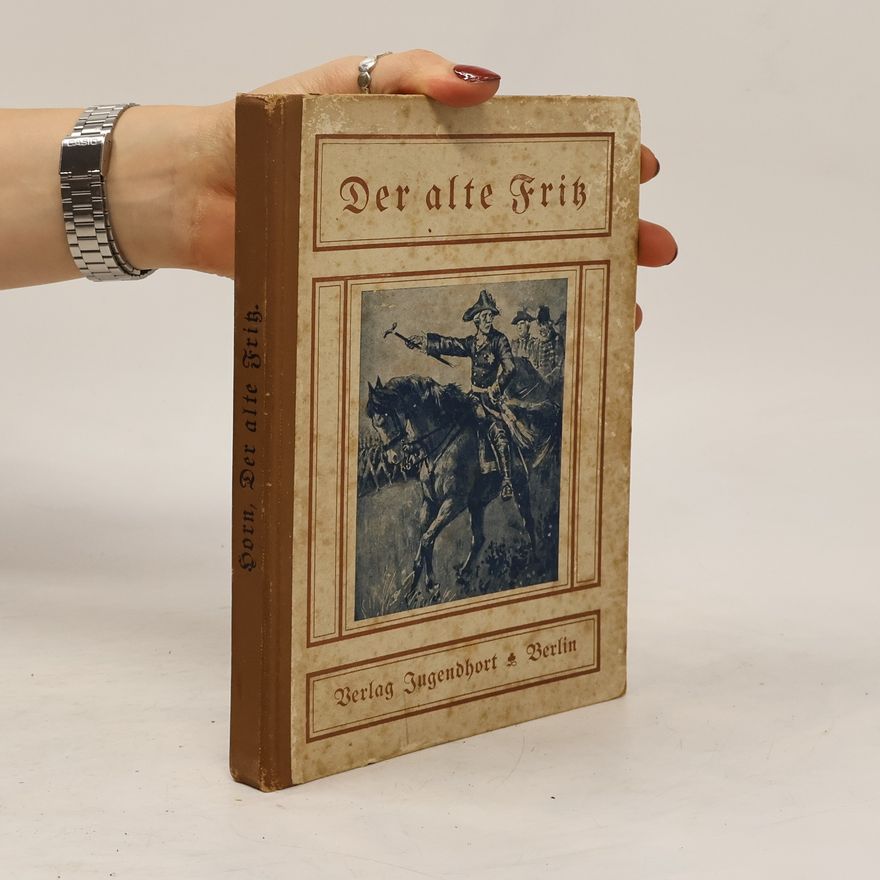 W. D. von Horn Der alte Fritz