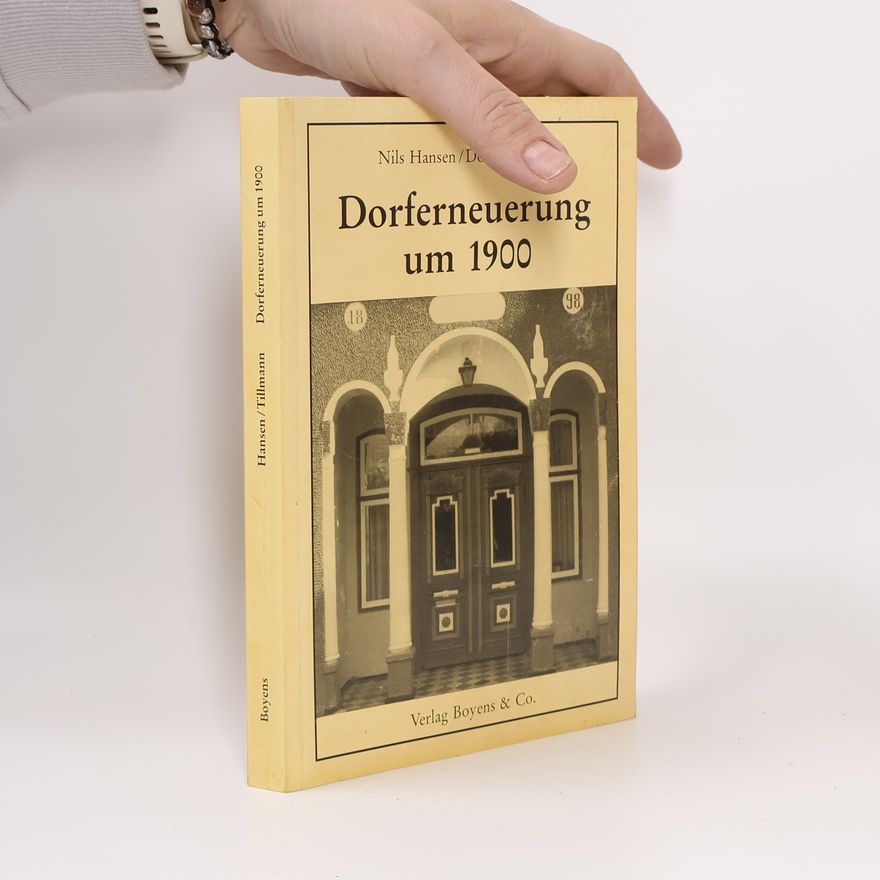 Nils Hansen Dorferneuerung um 1900 [neunzehnhundert]
