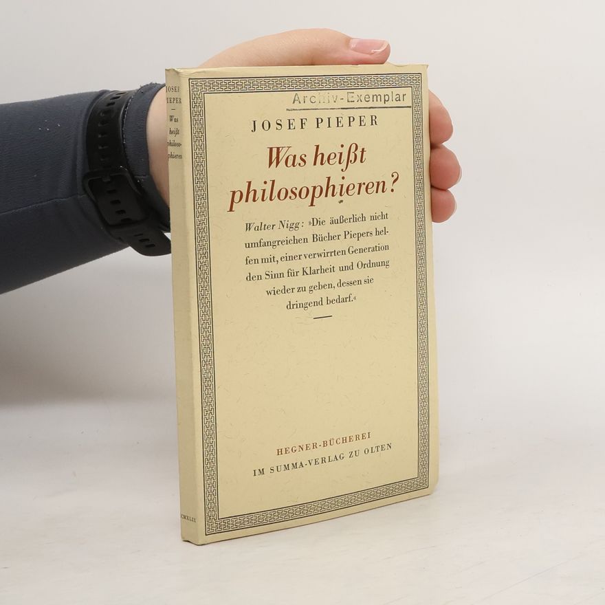 Josef Pieper Was heißt philosophieren?