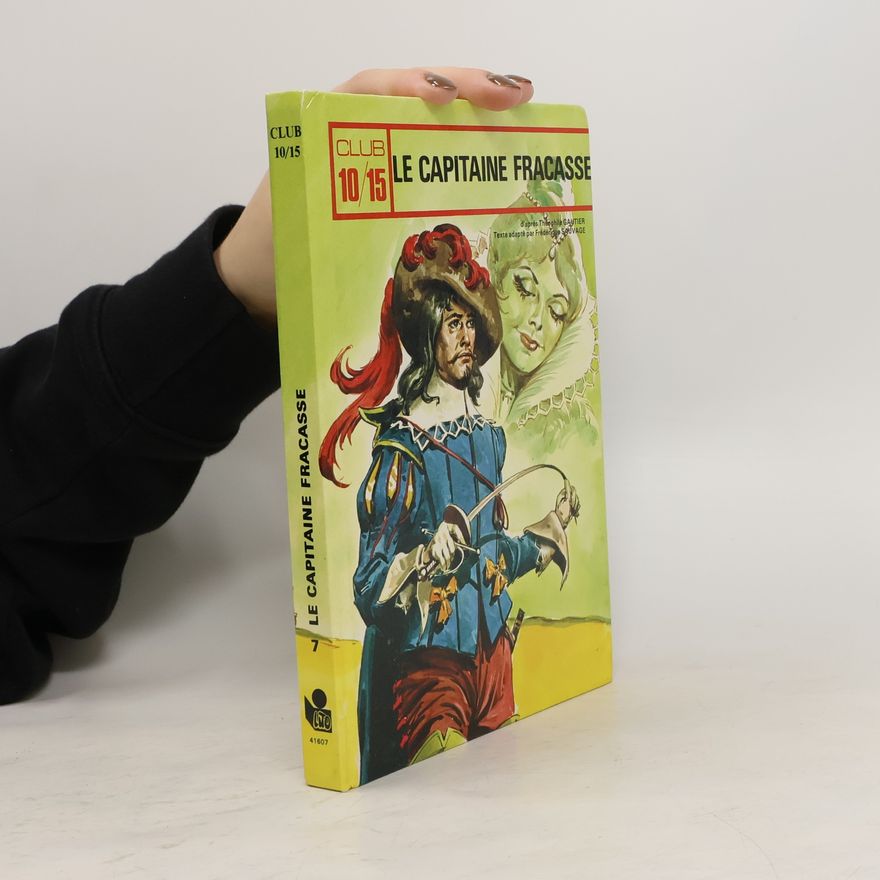 Théophile Gautier Le Capitaine Fracasse 7
