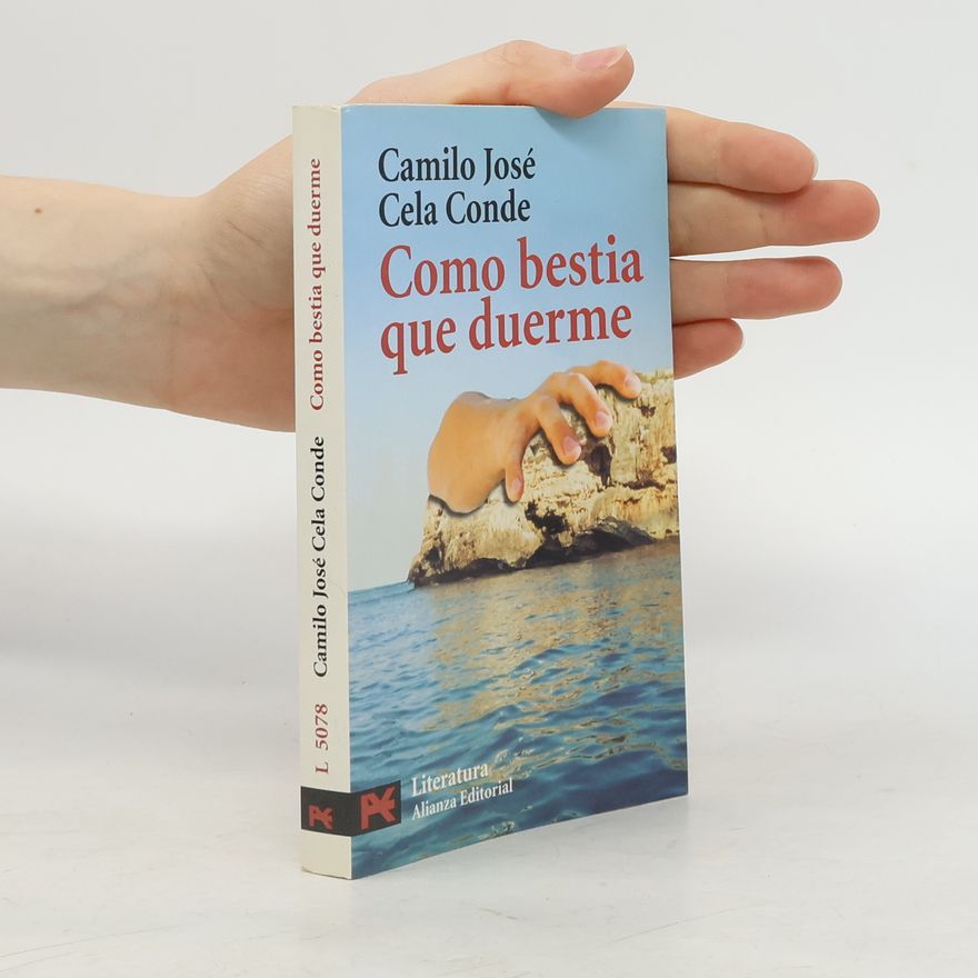Camilo José Cela Conde Como bestia que duerme