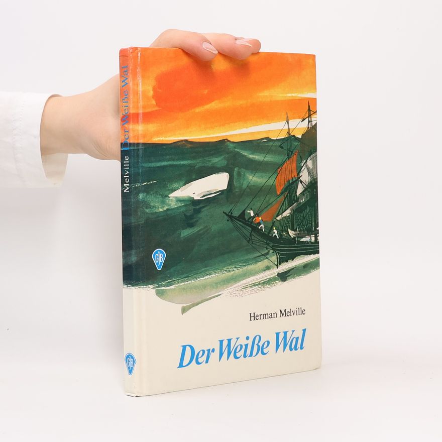 Herman Melville Der weiße Wal