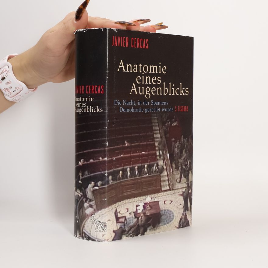 Javier Cercas Anatomie eines Augenblicks