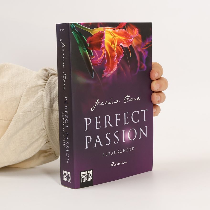 Jessica Clare Perfect Passion - berauschend