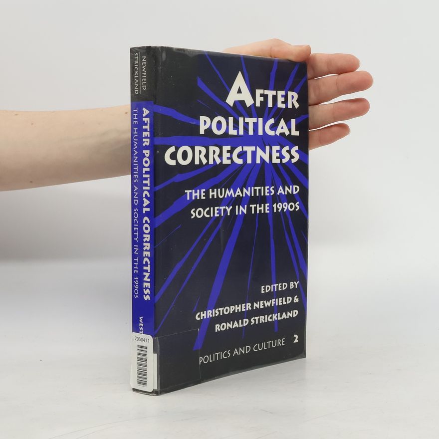 Ronald Strickland Politics and Culture - 2: After Political Correctness