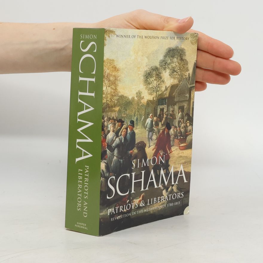 Simon Schama Patriots and Liberators