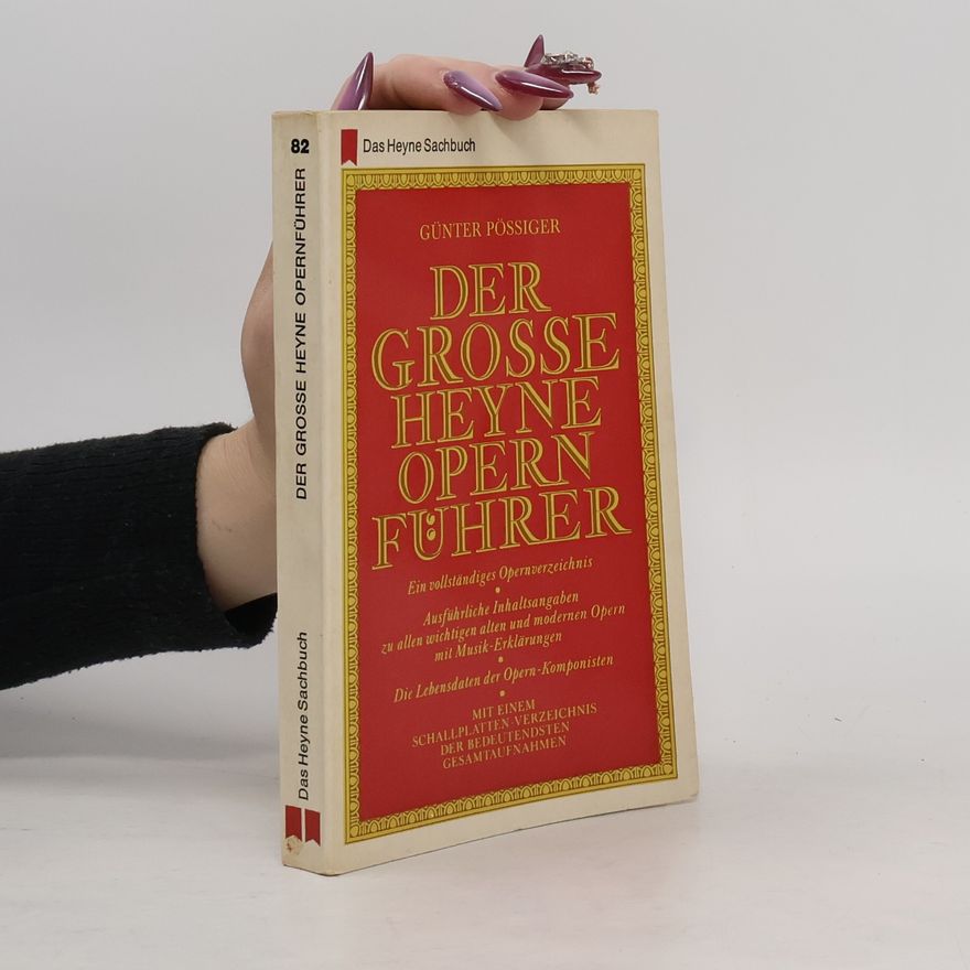 Günter Pössiger Der grosse Heyne-Opernführer