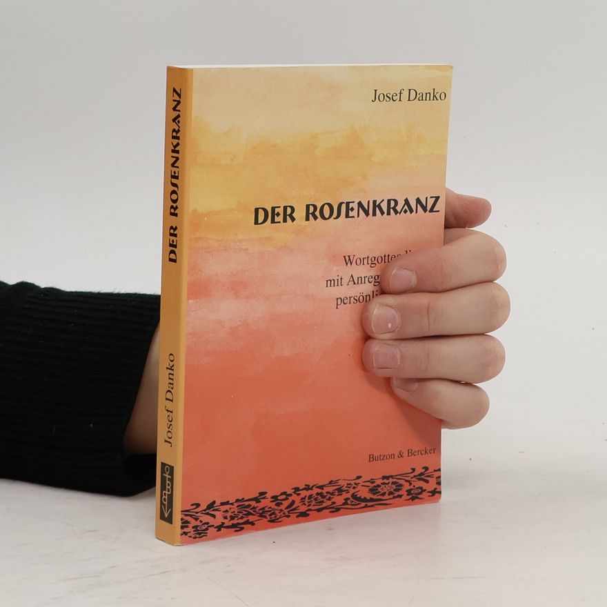 Josef Danko Der Rosenkranz