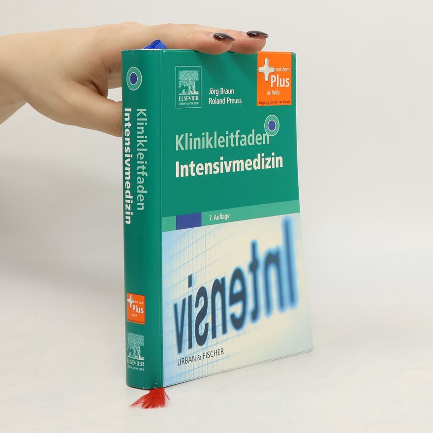 Jörg Braun Klinikleitfaden Intensivmedizin