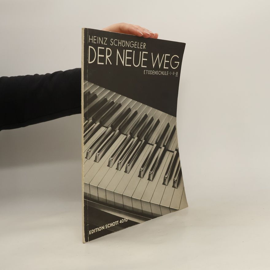 Heinz Schüngeler Der Neue Weg. Etüdenschule III