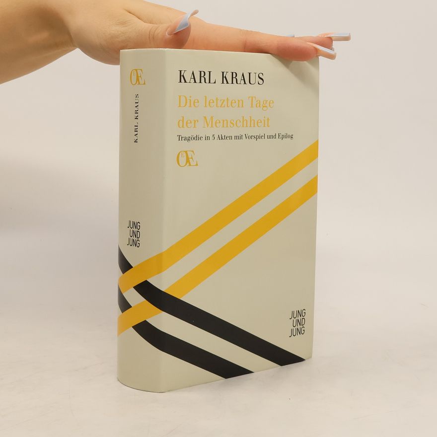 Karl Kraus Die letzten Tage der Menschheit