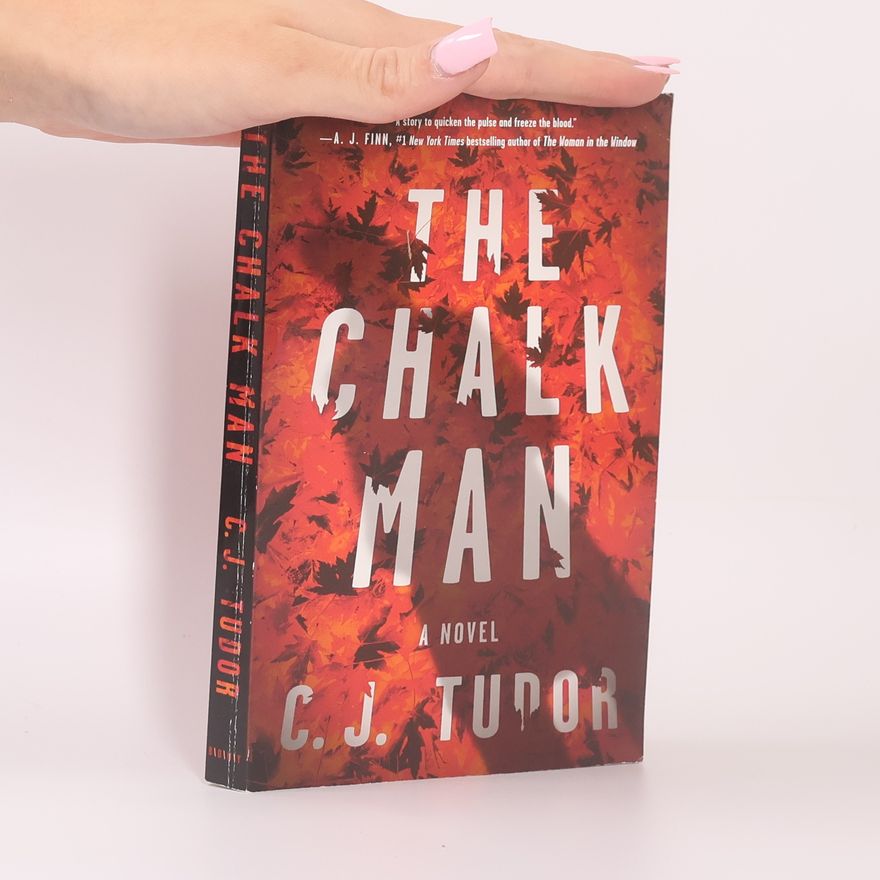 C. J. Tudor The Chalk Man