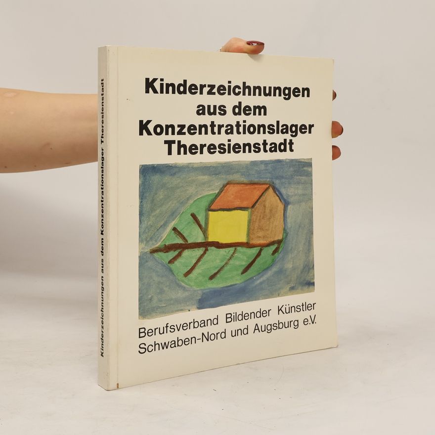 Autorenkollektiv Kinderzeichnungen aus dem Konzentrationslager Theresienstadt
