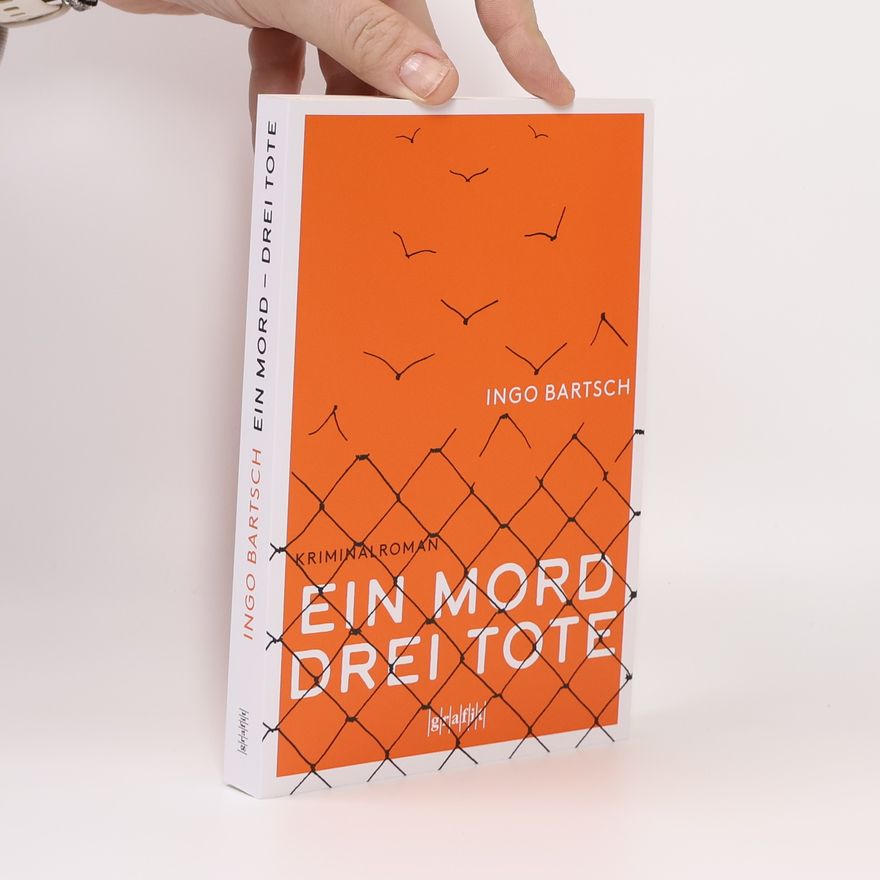 Ingo Bartsch Ein Mord – drei Tote