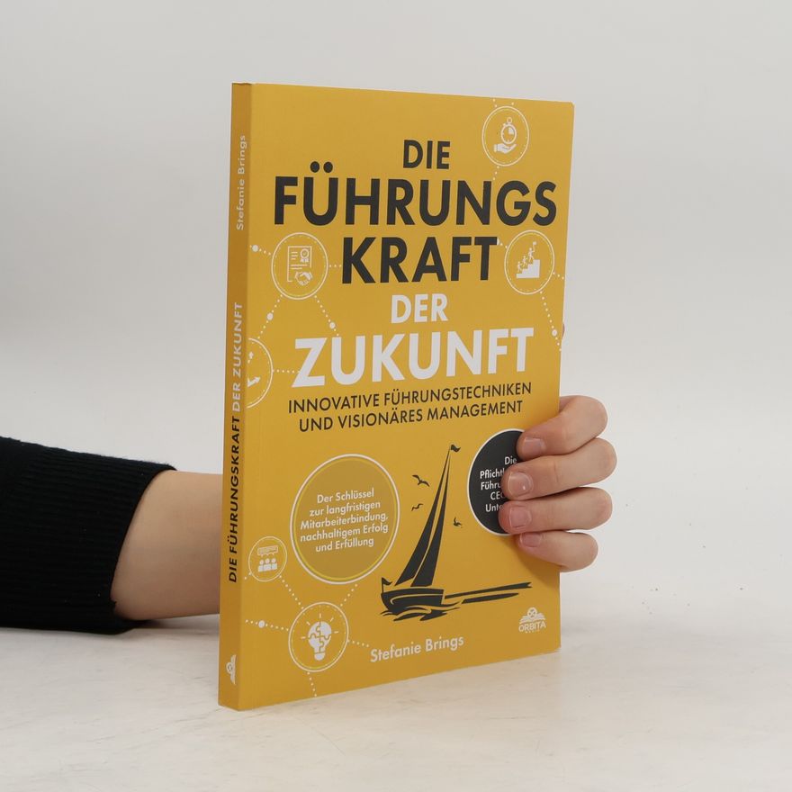 Stefanie Brings Die Führungskraft der Zukunft