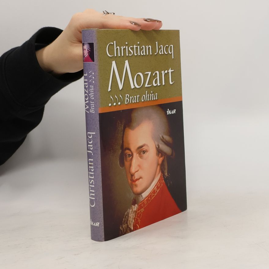 Christian Jacq Mozart 3. Brat ohňa