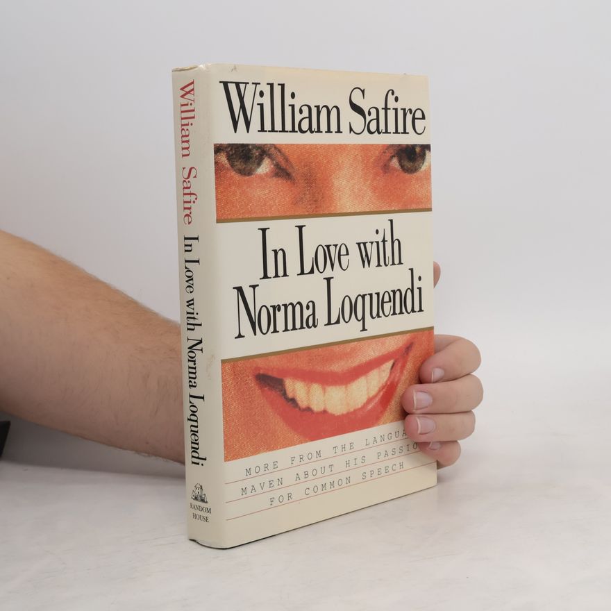 William Safire In Love with Norma Loquendi