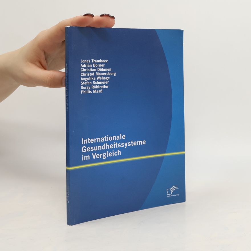 Jonas Trambacz Internationale Gesundheitssysteme im Vergleich