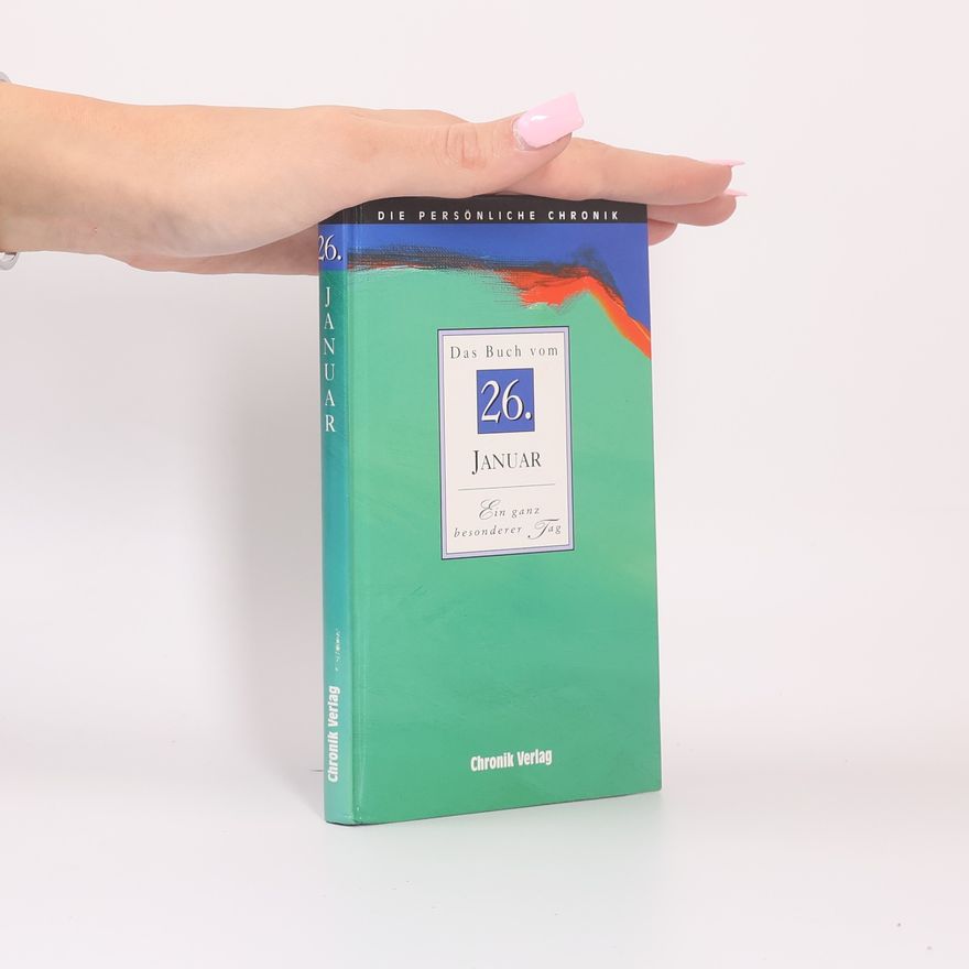 Autorenkollektiv Die persönliche Chronik, 26. JANUAR