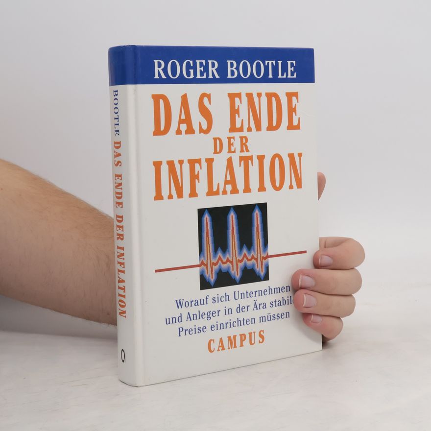 Roger P. Bootle Das Ende der Inflation