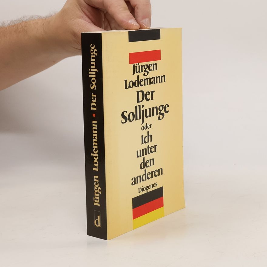 Jürgen Lodemann Der Solljunge oder ich unter den Anderen