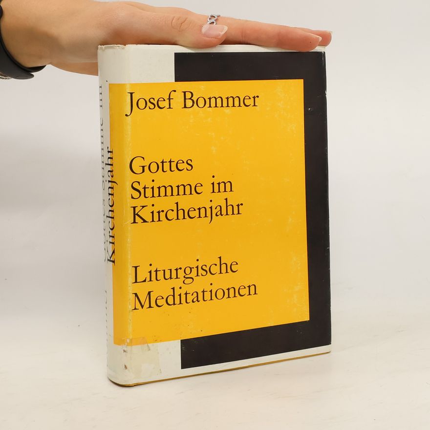 Josef Bommer Gottes Stimme im Kirchenjahr