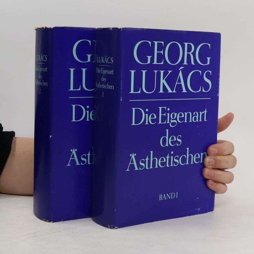 György Lukács Die Eigenart des Ästhetischen 1-2