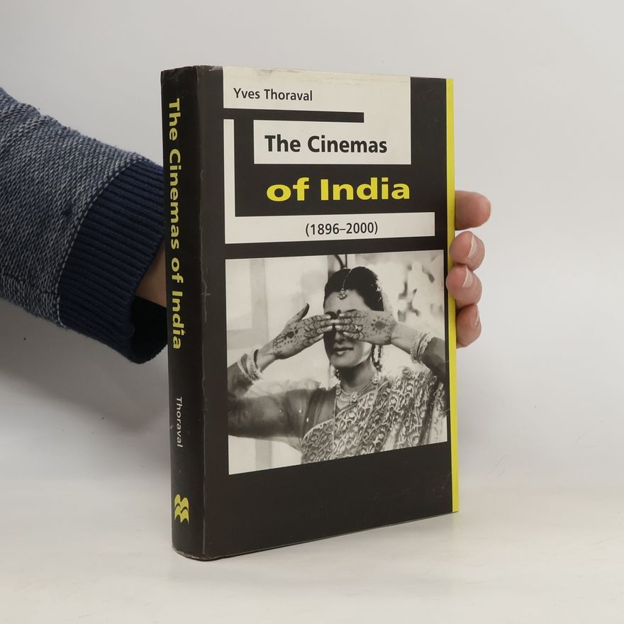 Yves Thoraval The cinemas of India