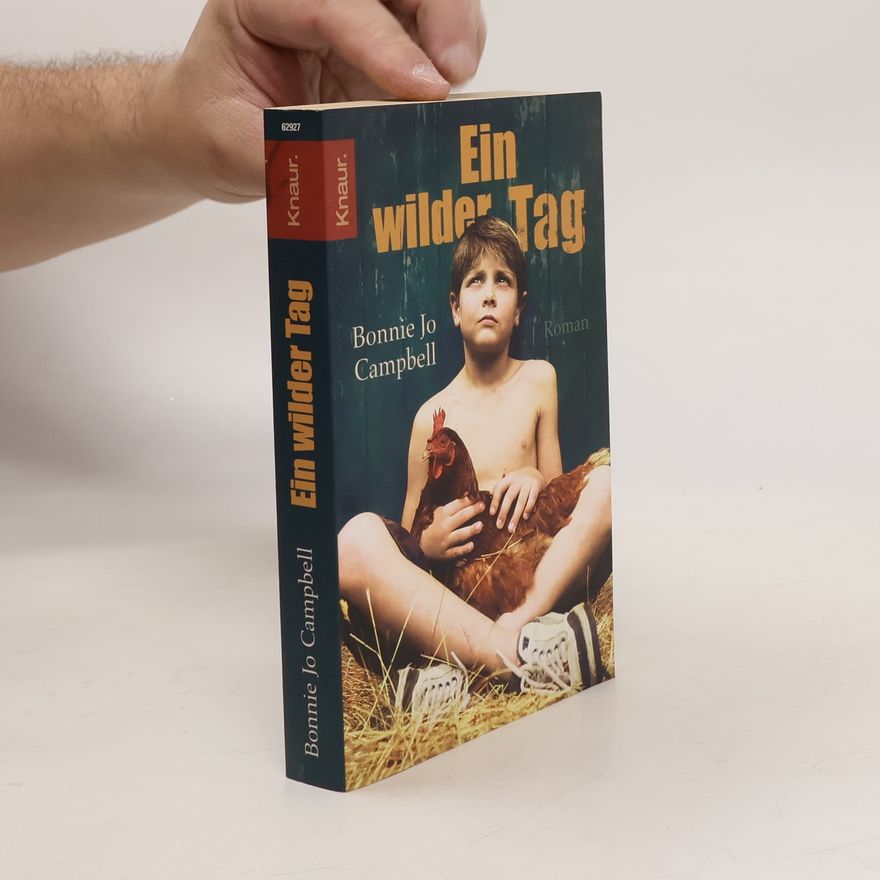 Bonnie Jo Campbell Ein wilder Tag