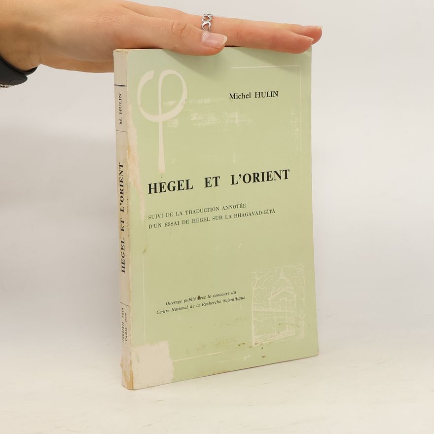 Michel Hulin Hegel et l'Orient