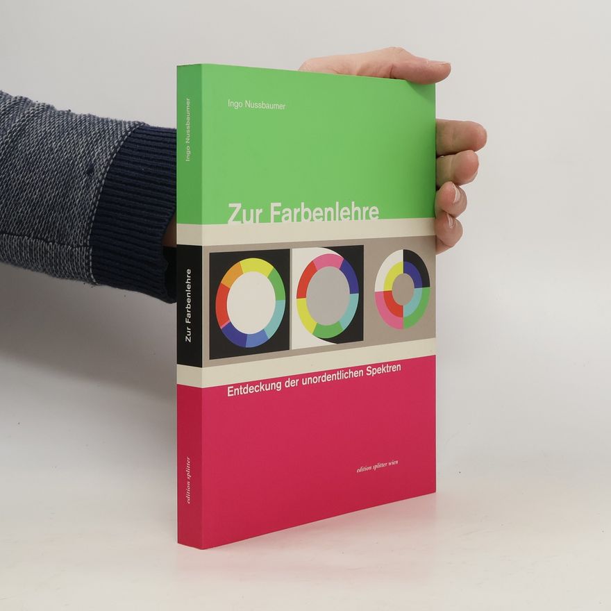 Ingo Nussbaumer Zur Farbenlehre